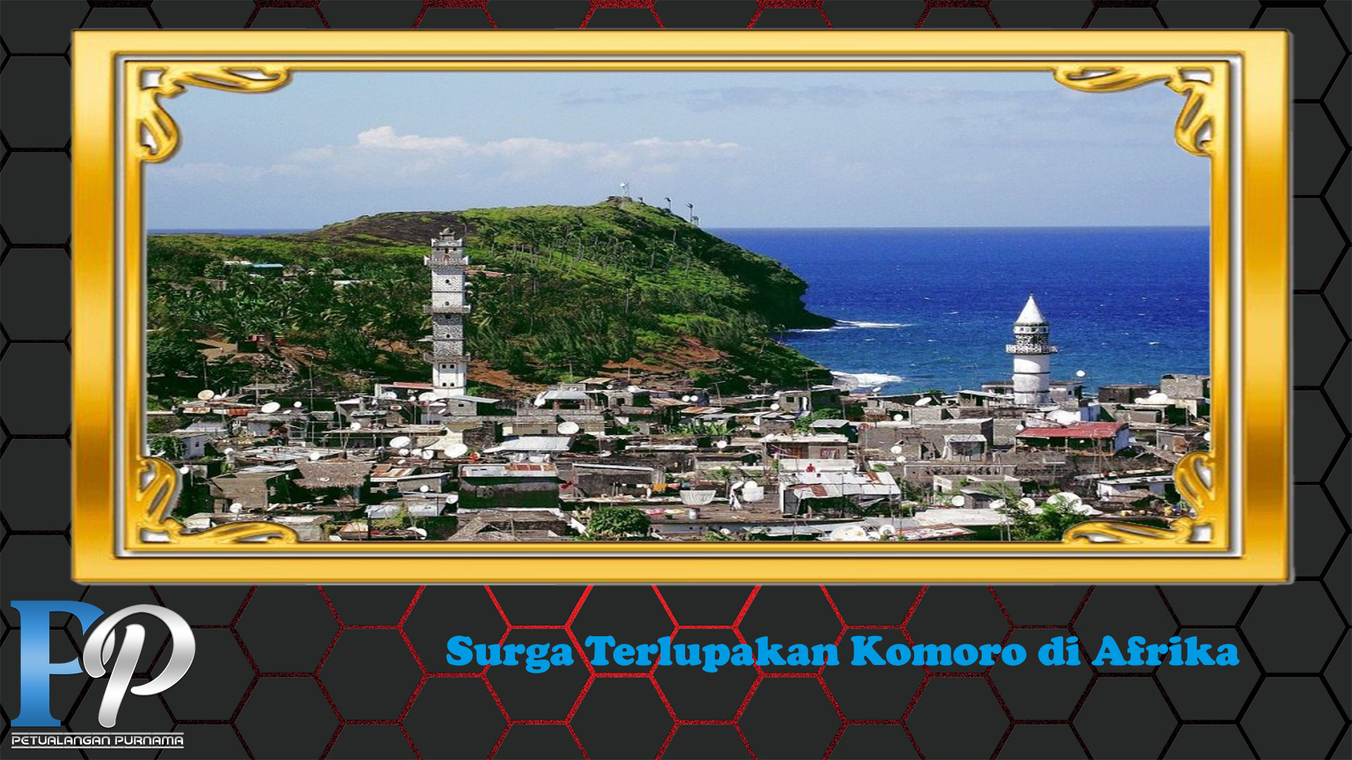 Surga Terlupakan Komoro di Afrika