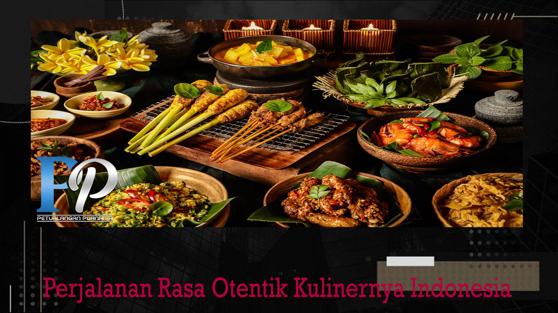 Perjalanan Rasa Otentik