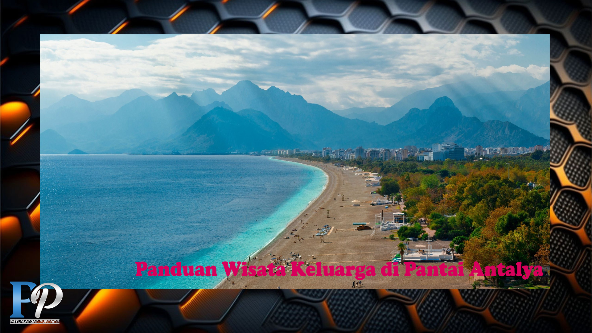 Panduan Wisata Keluarga di Pantai Antalya